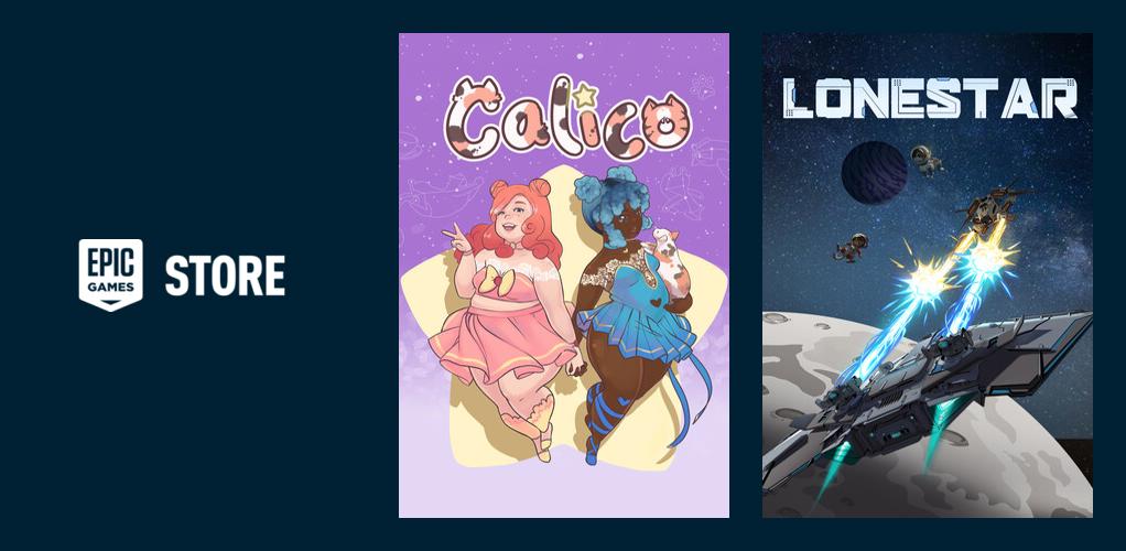 Calico and LONESTAR are free to claim on Epic Games Store