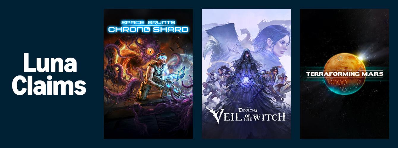 Space Grunts: Chrono Shard, Lost Eidolons: Veil of the Witch and Terraforming Mars have been added to the Luna subscription